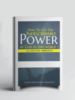 cover image of How to Get the Indescribable Power of God In This World